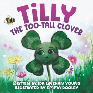 Front cover_Tilly the Too-Tall Clover