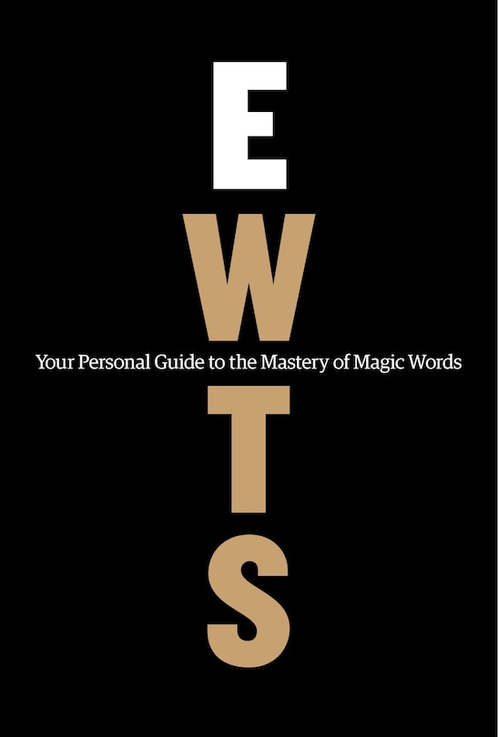 Exactly What to Say (PREMIUM WORKBOOK EDITION): Your Personal Guide to the Mastery of Magic Words