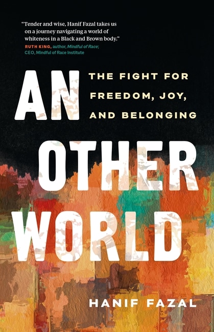 An Other World: The Fight for Freedom, Joy, and Belonging