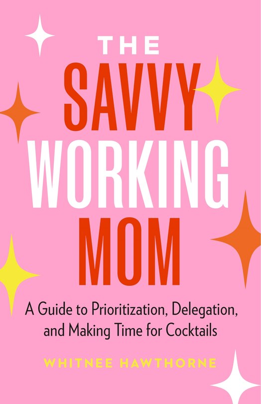 Front cover_The Savvy Working Mom
