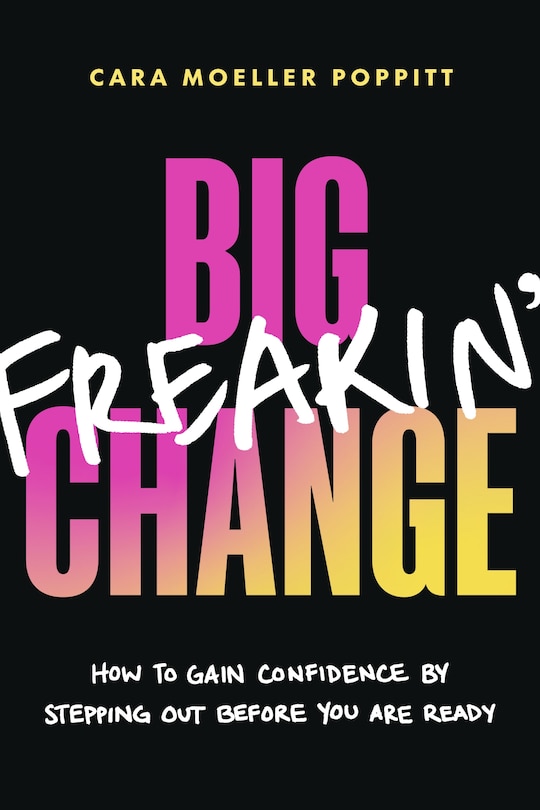 Front cover_Big Freakin' Change