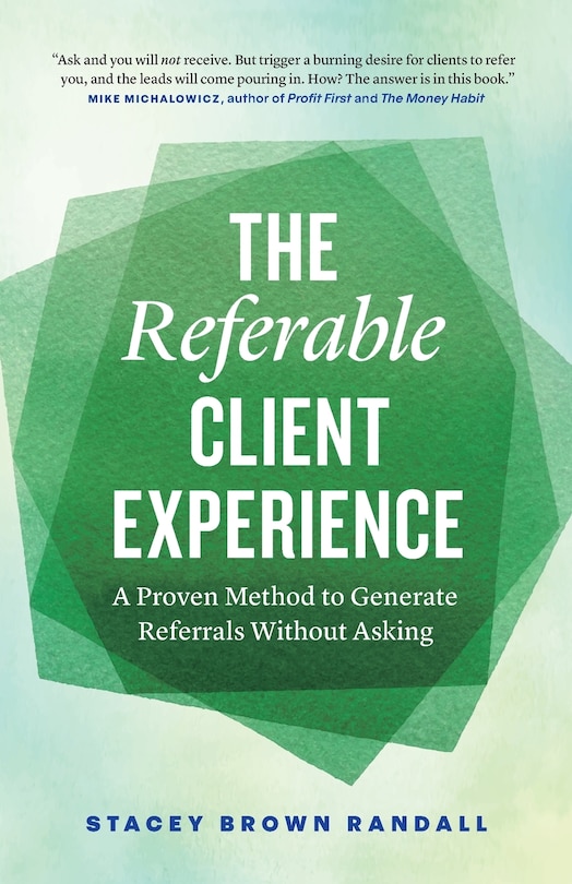 Front cover_The Referable Client Experience