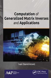 Couverture_Computation of Generalized Matrix Inverses and Applications