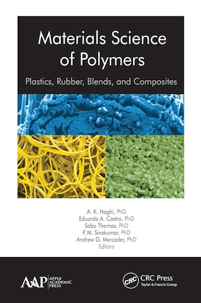 Materials Science Of Polymers: Plastics, Rubber, Blends And Composites