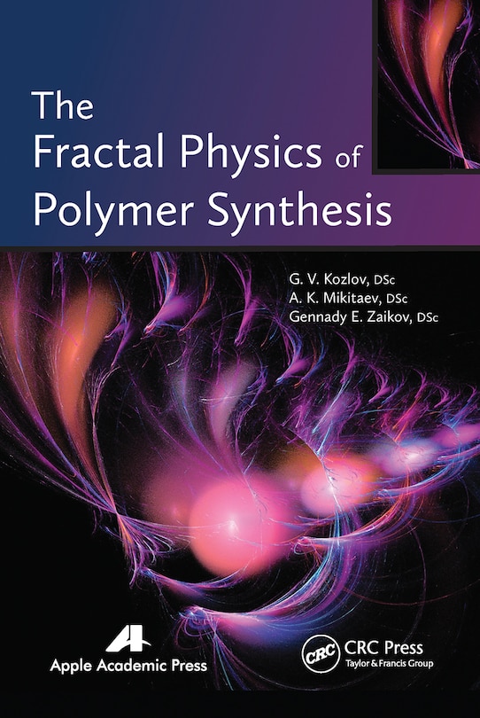 The Fractal Physics Of Polymer Synthesis