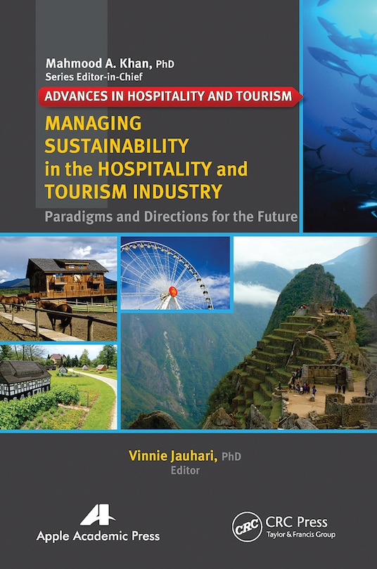 Front cover_Managing Sustainability In The Hospitality And Tourism Industry