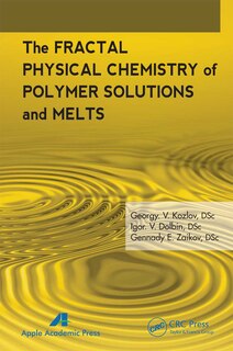 Couverture_The Fractal Physical Chemistry Of Polymer Solutions And Melts
