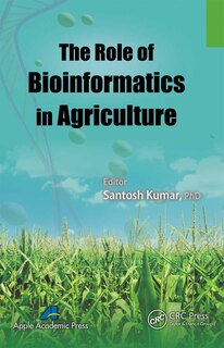 Front cover_The Role Of Bioinformatics In Agriculture