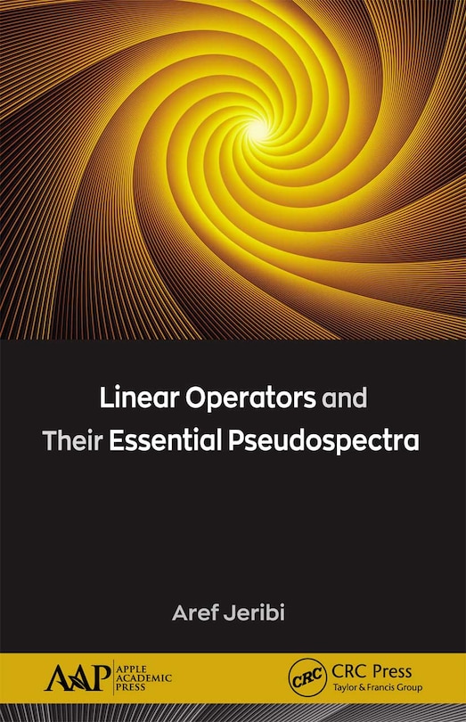 Front cover_Linear Operators And Their Essential Pseudospectra