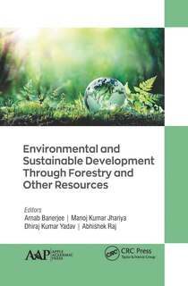 Front cover_Environmental And Sustainable Development Through Forestry And Other Resources