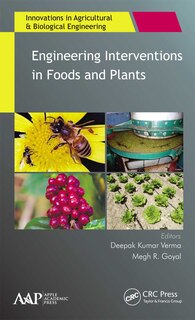 Front cover_Engineering Interventions In Foods And Plants