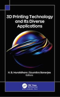 Couverture_3D Printing Technology and Its Diverse Applications