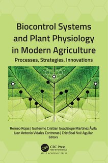 Front cover_Biocontrol Systems and Plant Physiology in Modern Agriculture