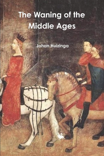 Front cover_The Waning of the Middle Ages