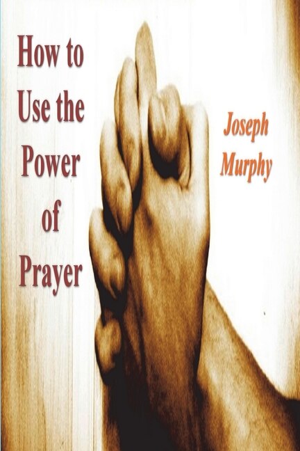 Couverture_How To Use the Power of Prayer
