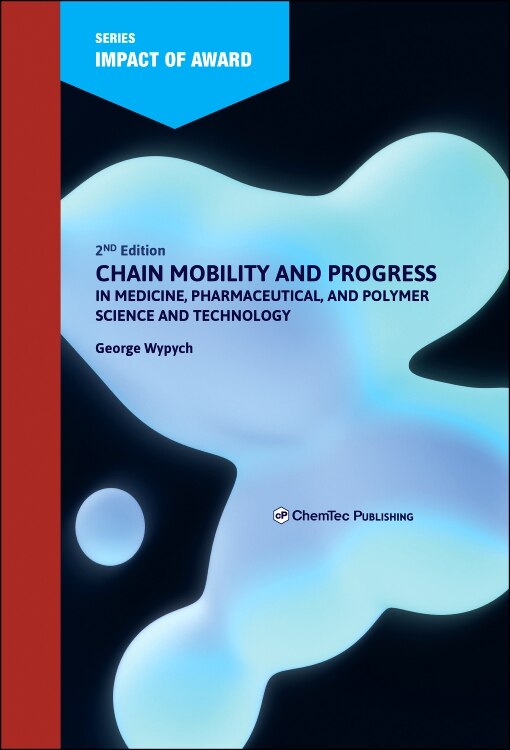 Couverture_Chain Mobility and Progress in Medicine, Pharmaceuticals, and Polymer Science and Technology