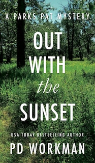 Out With the Sunset: A quick-read police procedural set in picturesque Canada