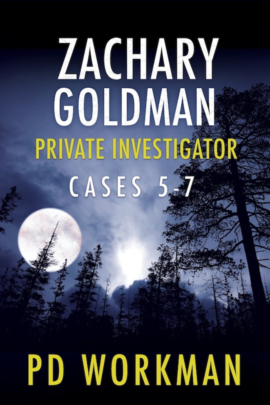 Front cover_Zachary Goldman Private Investigator Cases 5-7