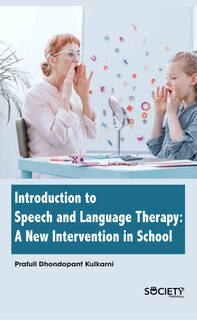 Front cover_Introduction To Speech And Language Therapy: A New Intervention In School