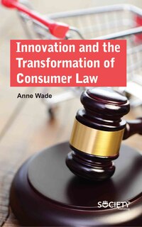 Front cover_Innovation And The Transformation Of Consumer Law