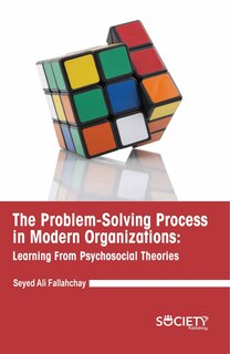 Front cover_The problem-solving process in modern organizations: Learning from psychosocial theories
