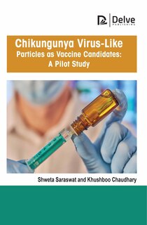 Front cover_Chikungunya Virus-Like Particles as Vaccine Candidates: A Pilot Study