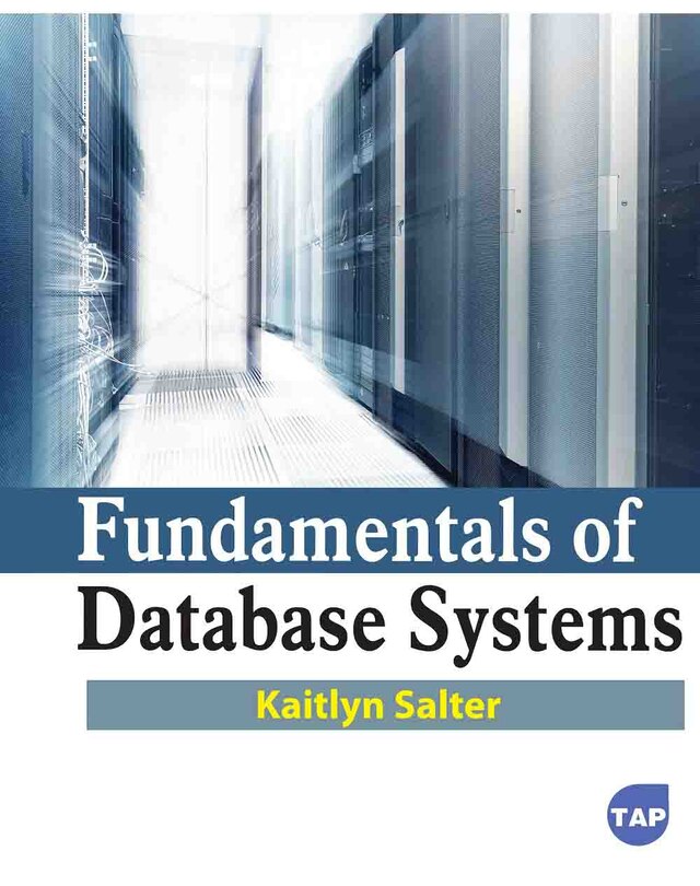 Fundamentals Of Database Systems Book By Kaitlyn Salter, ('tp') | Indigo