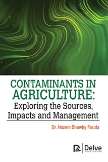 Front cover_Contaminants in agriculture: Exploring the Sources, impacts and management