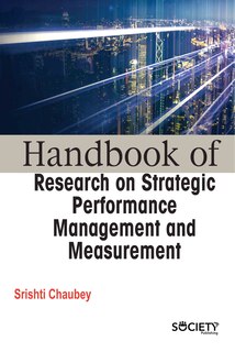 Front cover_Handbook of research on strategic performance management and measurement