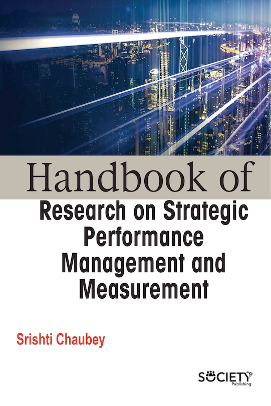 Front cover_Handbook of research on strategic performance management and measurement