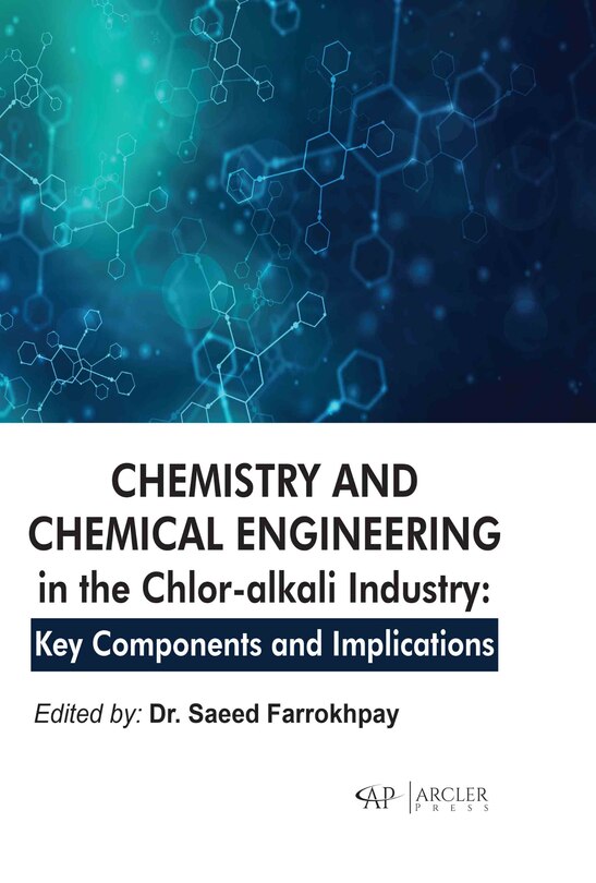 Front cover_Chemistry and chemical engineering in the chlor-alkali industry: Key components and implications