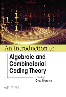 Couverture_An Introduction to Algebraic and Combinatorial Coding Theory