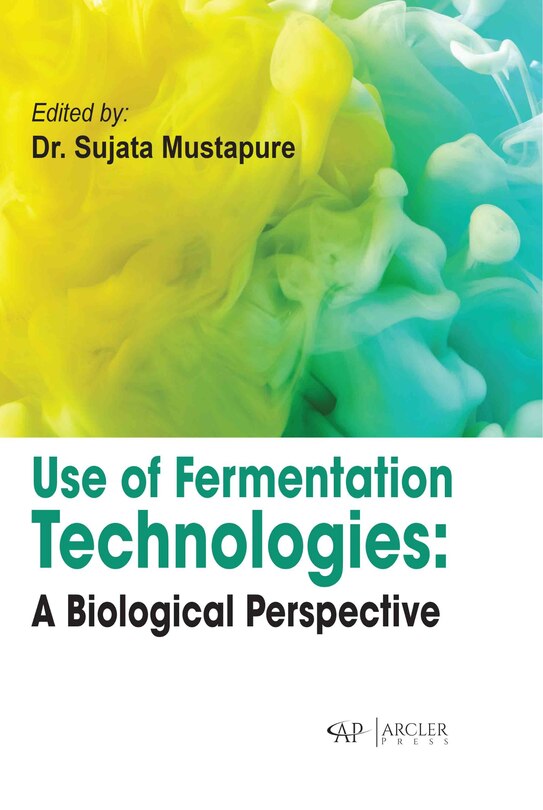 Front cover_Use of fermentation technologies:  A biological perspective