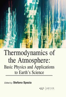 Front cover_Thermodynamics of the Atmosphere: Basic Physics and Applications to Earth’s Science