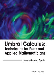 Front cover_Umbral Calculus: Techniques for Pure and Applied Mathematicians