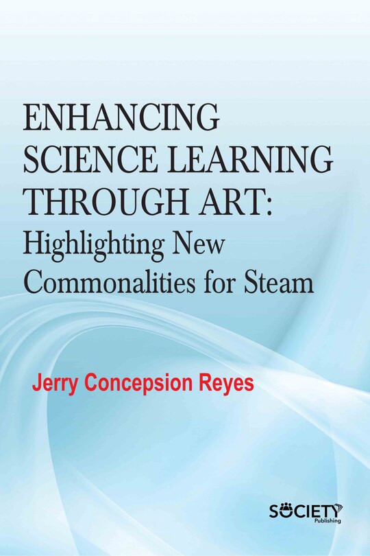 Couverture_Enhancing Science Learning Through Art: Highlighting New Commonalities for Steam