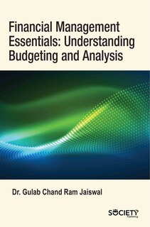 Front cover_Financial Management Essentials: Understanding Budgeting and Analysis
