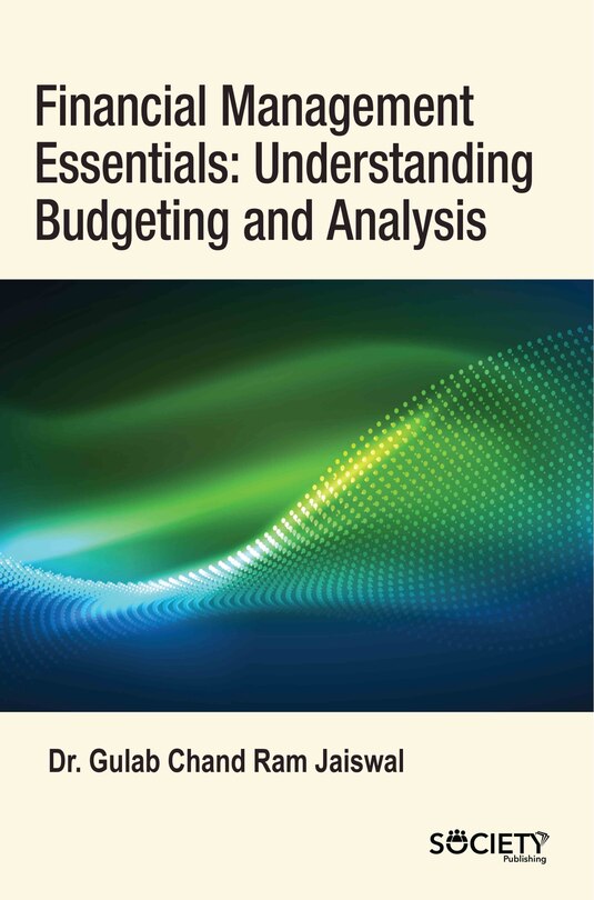 Front cover_Financial Management Essentials: Understanding Budgeting and Analysis