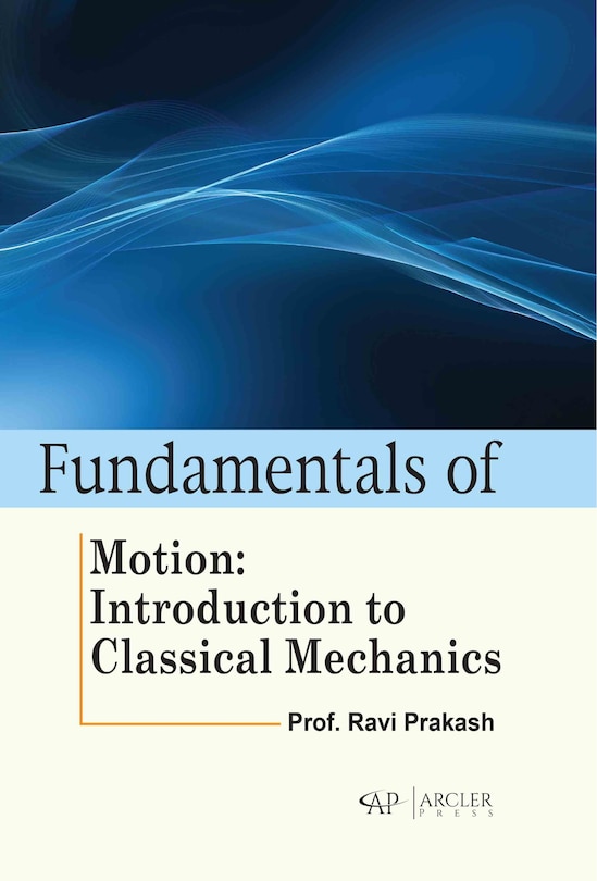 Front cover_Fundamentals of Motion: Introduction to Classical Mechanics