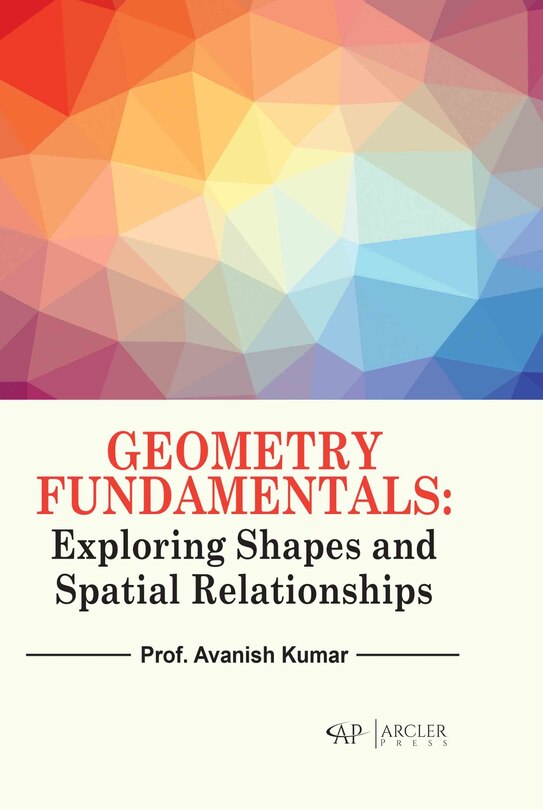 Couverture_Geometry Fundamentals: Exploring Shapes and Spatial Relationships