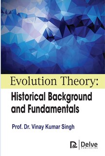 Couverture_Evolution Theory: Historical Background and Fundamentals