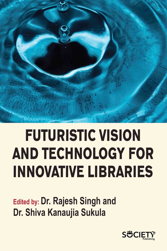 Front cover_Futuristic Vision and Technology for Innovative Libraries
