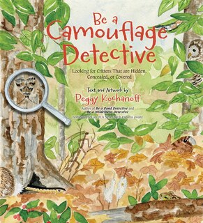 Be A Camouflage Detective: Looking For Critters That Are Hidden, Concealed, Or Covered