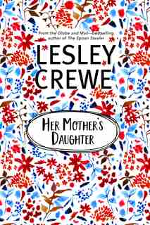 Her Mother's Daughter by Lesley Crewe