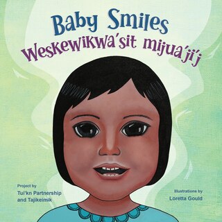 Front cover_Baby Smiles/ Weskewikwa'sit mijua'ji'j