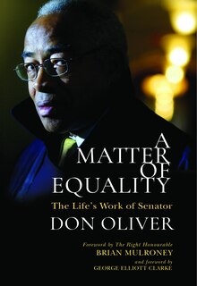 A Matter of Equality: The Life's Work of Senator Don Oliver
