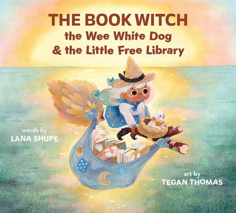 The Book Witch, the Wee White Dog, and the Little Free Library (pb)