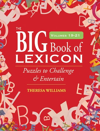 Big Book of Lexicon 19, 20, 21: Puzzles to Challenge and Entertain