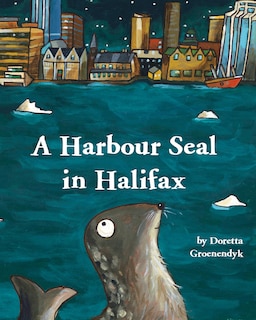 Front cover_A Harbour Seal in Halifax (pb)