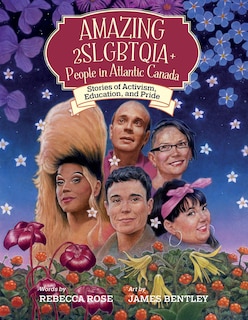 Front cover_Amazing 2SLGBTQIA+ People in Atlantic Canada